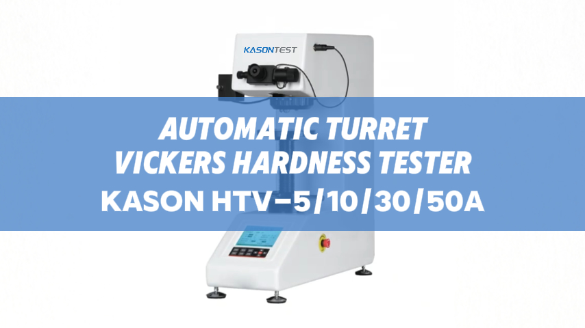 KASON HTV- 5/10/30/50A Auto Turret Vickers Hardness Tester | Metal Hardness Testing